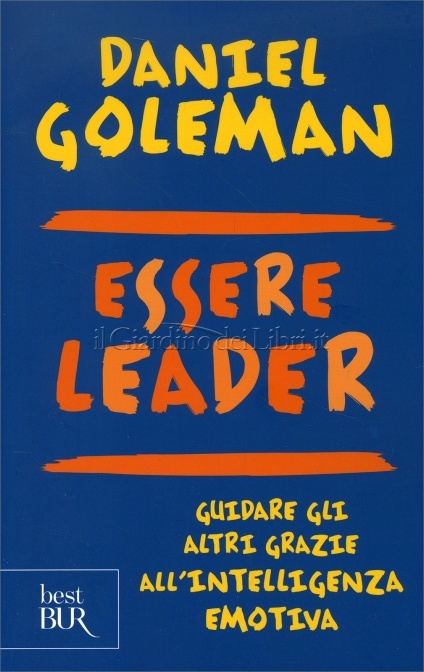 Essere leader - di Daniel Goleman